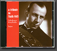 CD 3. Volodymyr Kurylenko. "A Tribute to Math Niël" CD 3. Volodymyr Kurylenko. "A Tribute to Math Niël"